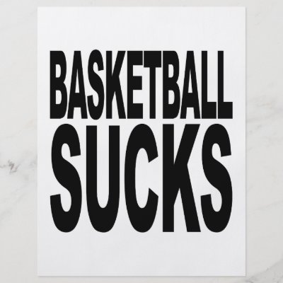basketball_sucks_flyer-p2442661675515489232mcvz_400.jpg