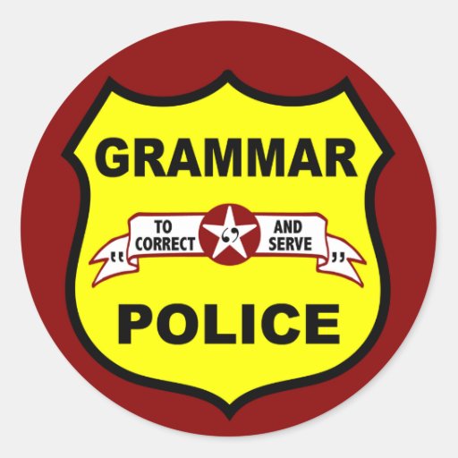 grammar_police_sticker-r9fef8fe00a124ca98d629b87f7441c68_v9waf_8byvr_512.jpg