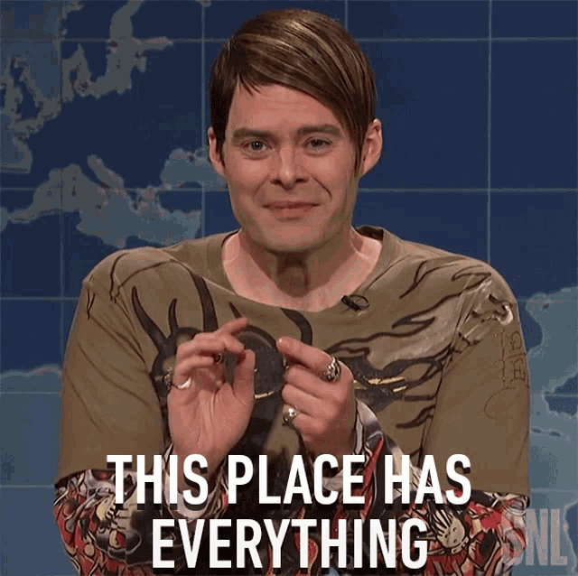 this-place-has-everything-stefon.gif