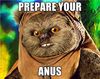 r*pe-Ewok-PREPARE-YOUR-ANUS_zpstbdauf8p.jpg