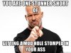 you-are-one-stunner-short-of-getting-a-mud-hole-stomped-in-your-ass.jpg