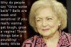 Betty White quote.jpg