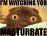 watching you masturbate.png