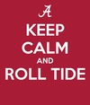 ?u=http%3A%2F%2Fsd.keepcalm-o-matic.co.uk%2Fi%2Fkeep-calm-and-roll-tide-36.png