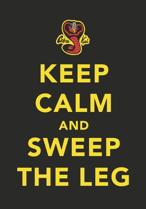 keep-calm-sweep-the-leg.jpg