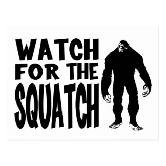 watch_for_the_squatch_postcards-r79de7d574db944968b4fcb713c10ed45_vgbaq_8byvr_324.jpg