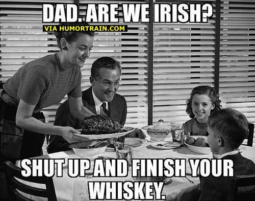 dad-are-we-irish-meme.jpg