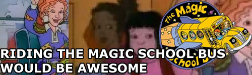 ridingthemagicschoolbuswouldbeawesome.jpg