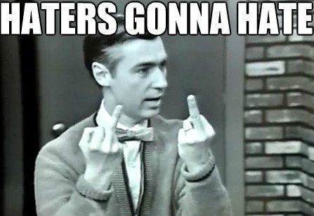 Haters-gonna-hate-Mister-Rogers-haters-gonna-hate-finger.jpg