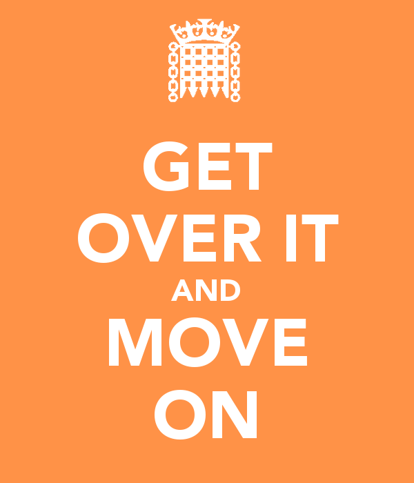 get-over-it-and-move-on.png