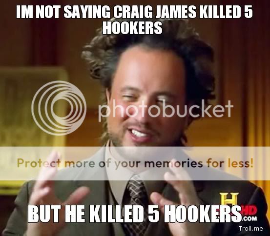 im-not-saying-craig-james-killed-5-hookers-but-he-killed-5-hookers.jpg
