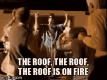 The Roof Is On Fire GIFs | Tenor