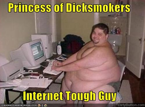 princess-of-dicksmokers-internet-tough-guy