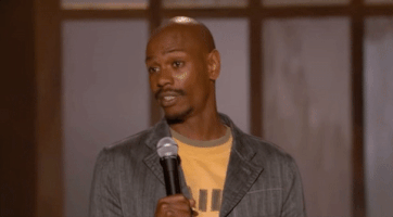 you dont say dave chappelle GIF