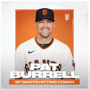 Graphic reading: “Pat Burrell; SF Giants Hitting Coach” with Burrell in a Giants uniform.