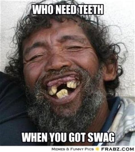 Ugly teeth Memes
